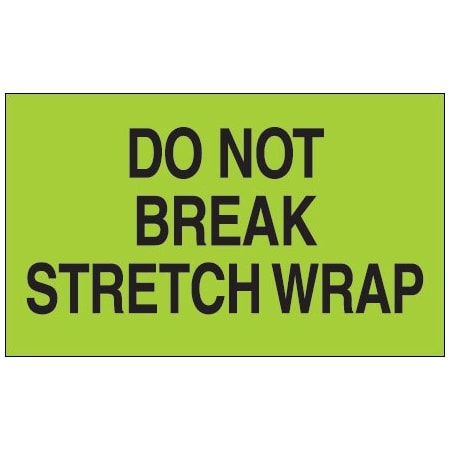 Bsc Preferred 4 x 6'' - ''Do Not Break Stretch Film'' Fluorescent Red Labels BUY00023997